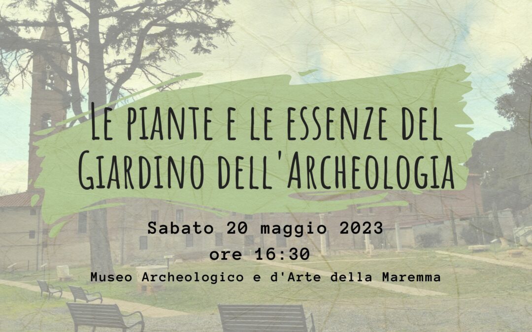 Le piante e le essenze del Giardino dell’Archeologia